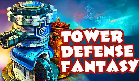 Tower Defense Fantasy