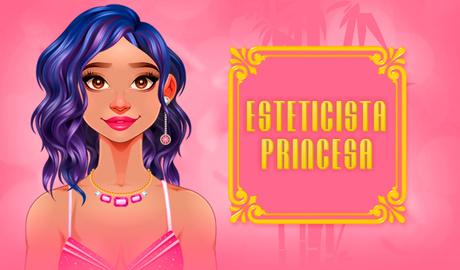 Esteticista Princesa