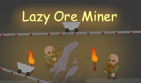 Lazy Ore Miner