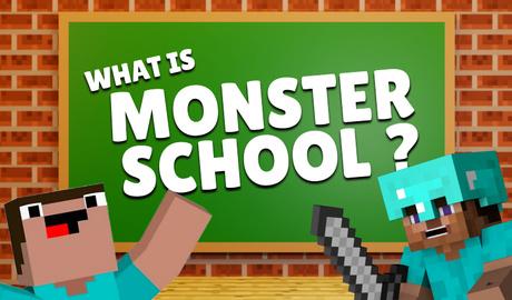 What is Monster School?