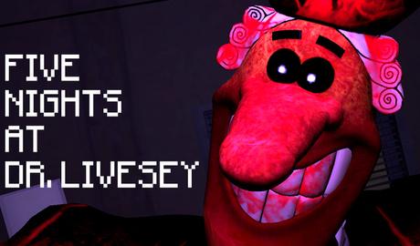 Five nights at Dr. Livesey