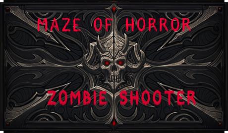 Maze of Horror : Zombie Shooter