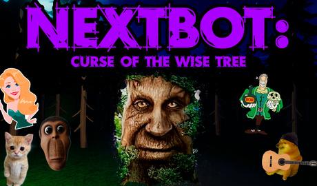 Nextbot: Curse of The Wise Tree