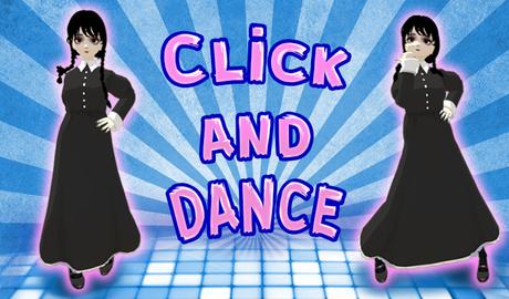 Click and dance!