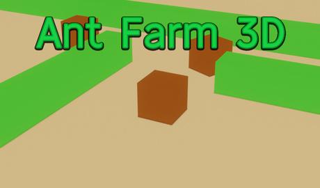 Ant Farm 3D