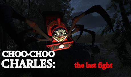 Choo-choo Charles: the last fight