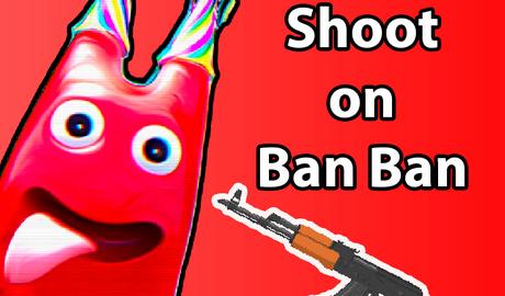 Shoot on Ban Ban