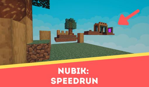 Nubik: Speedrun