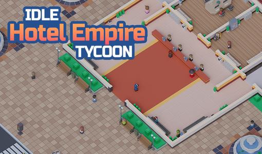 Idle Hotel Empire Tycoon